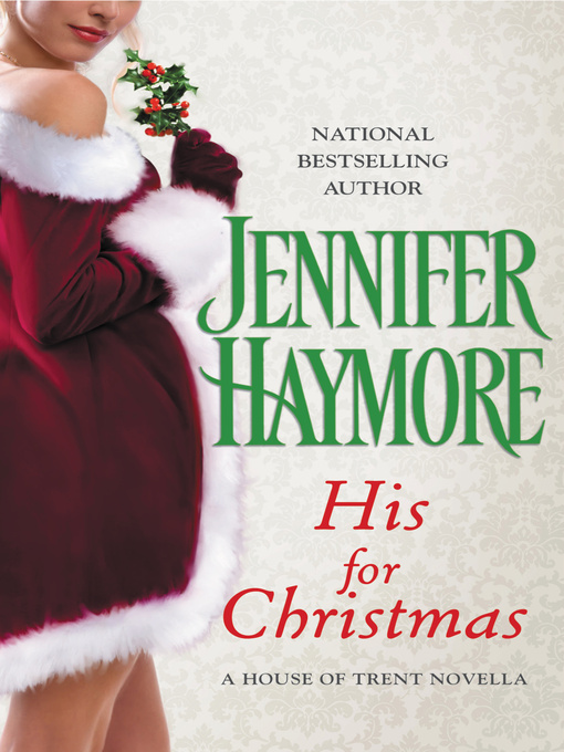 Title details for His for Christmas by Jennifer Haymore - Available